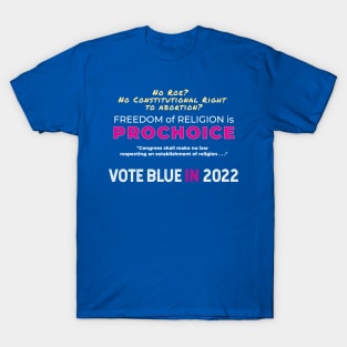 Prochoice and Vote Blue T-Shirt